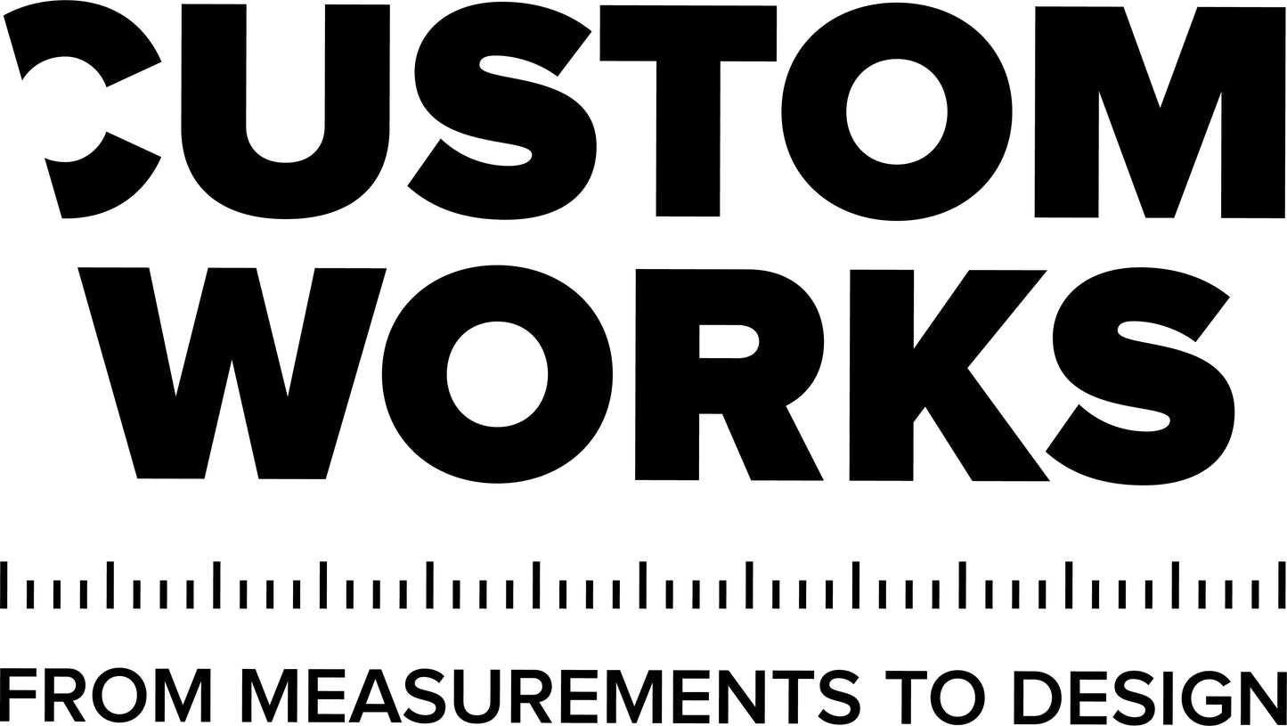 CUSTOM WORKS CONSULTATION